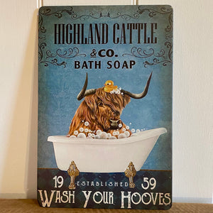 Tin Wall Art   Absolutely gorgeous distressed, ‘Highland Cattle & Co Bath Soap - Wash your hooves’.  Perfect for the laundry, stables or above the bathtub.